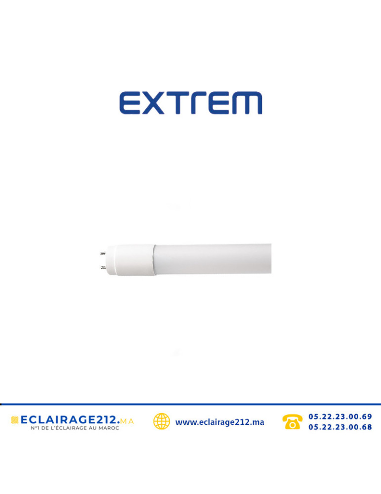 Tube LED T8 Extrem 18W 6500°K 120cm Casablanca Maroc